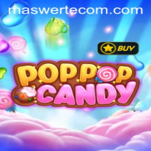 POPPOPCANDY: Exploring the Game of Luck and Strategy in the Era of Maswerte